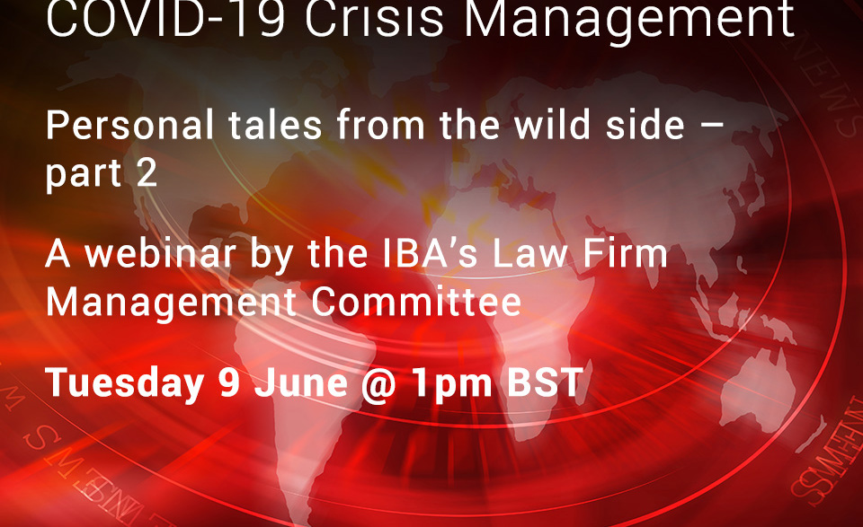 IBA Webinar -  COVID-19 Crisis Management part 2