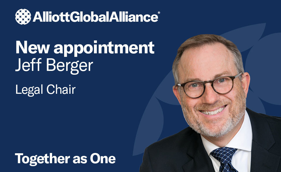 Jeff Berger elected Legal Chair on Board of Alliott Global Alliance