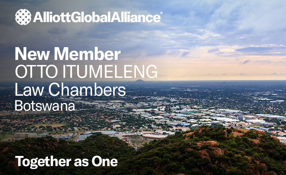 Alliott Global Alliance expands to Botswana through OTTO ITUMELENG Law Chambers