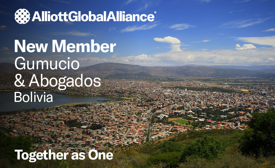 Alliott Global Alliance expands to Bolivia with the appointment of law firm Gumucio & Abogados